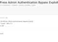 Threat Actor Claims to Sell WordPress Admin Authentication Bypass Exploit for $50,000