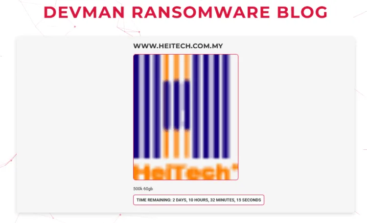 HeiTech Padu Berhad Hit by Devman Ransomware Attack