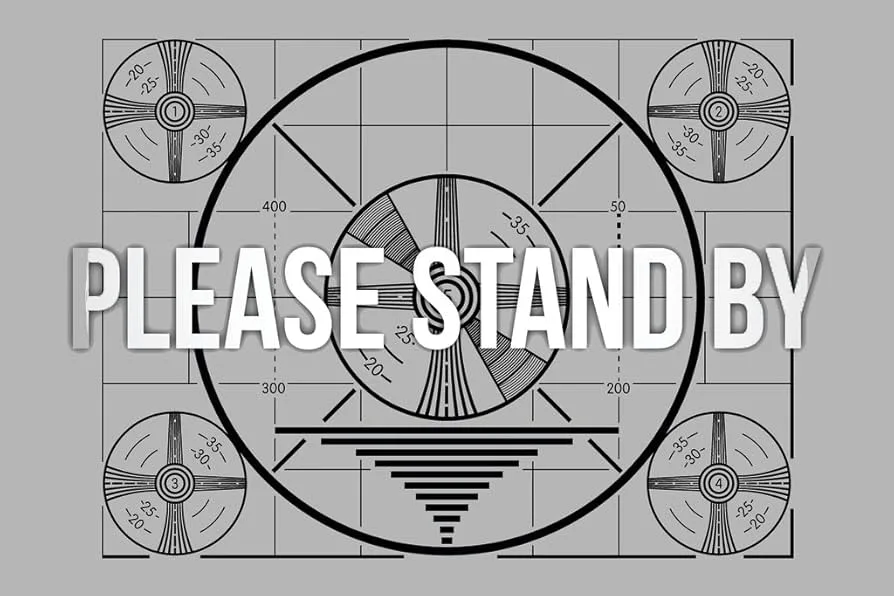 Broadcast test pattern — Please Stand By