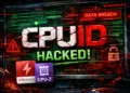 CPUID Website Compromised: CPU-Z and HWMonitor Serve Malware